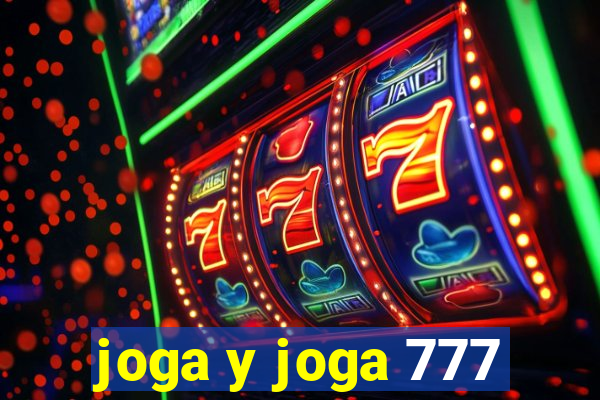 joga y joga 777